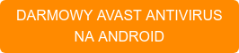 DARMOWY AVAST ANTIVIRUS NA ANDROID