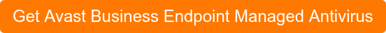 Get Avast Business Endpoint Managed Antivirus