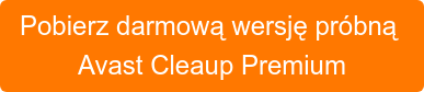 Pobierz darmową wersję próbną Avast Cleaup Premium