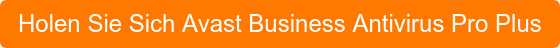 Holen Sie Sich Avast Business Antivirus Pro Plus