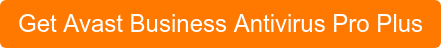 Get Avast Business Antivirus Pro Plus