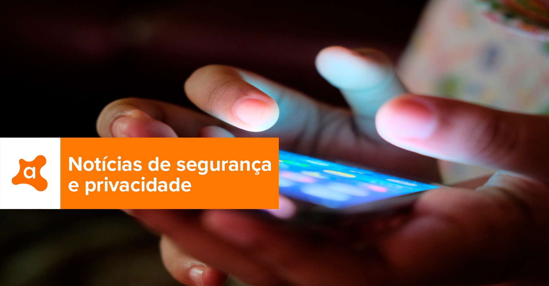 Aplicativos têm brecha de segurança que deixa espionar o celular